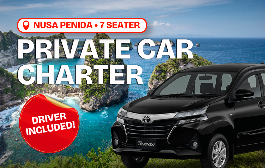 Nusa Penida Private Car Charter (7 Seater Car)